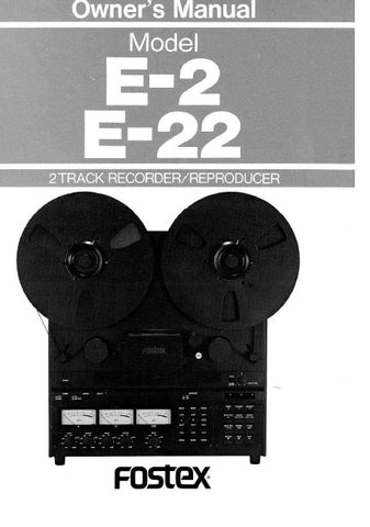 FOSTEX E-2 E-22 2 TRACK RECORDER REPRODUCER OWNER'S MANUAL 22 PAGES ENG