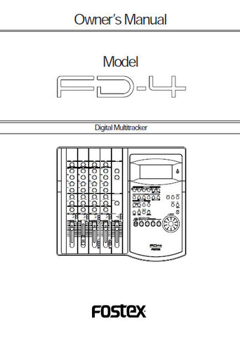 FOSTEX FD-4 4 TRACK MULTITRACKER OWNER'S MANUAL INC BLK DIAG 100 PAGES ENG