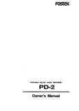 FOSTEX PD-2 PORTABLE DIGITAL AUDIO RECORDER OWNER'S MANUAL 85 PAGES ENG