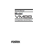 FOSTEX VM88 DIGITAL MIXER SERVICE MANUAL INC BLK DIAG PCBS SCHEM DIAGS AND PARTS LIST 22 PAGES ENG