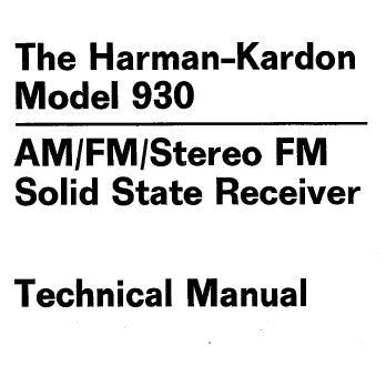 HARMAN KARDON HK930 MODEL 930 AM FM STEREO FM SOLID STATE RECEIVER SERVICE MANUAL INC SCHEM DIAGS PCB'S AND PARTS LIST 15 PAGES ENG