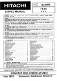 HITACHI FT-X10 CD STEREO SYSTEM SERVICE MANUAL INC BLK DIAG PCBS SCHEM DIAGS AND PARTS LIST 66 PAGES ENG