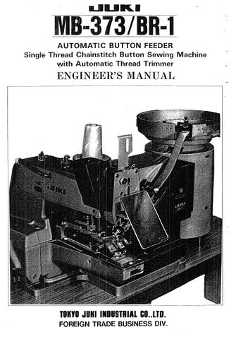 JUKI BR-1 MB-373 SEWING MACHINE ENGINEERS MANUAL BOOK INC TRSHOOT GUIDE 33 PAGES ENG