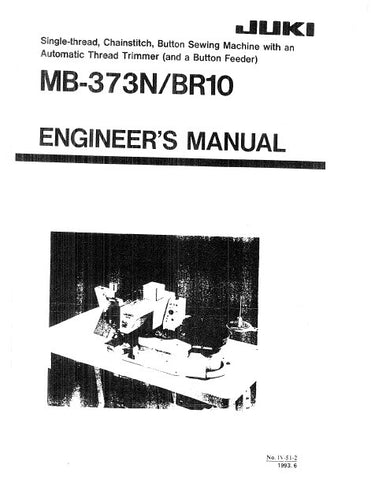 JUKI BR10 MB-373N SEWING MACHINE ENGINEERS MANUAL BOOK INC SCHEM DIAGS AND TRSHOOT GUIDE 76 PAGES ENG