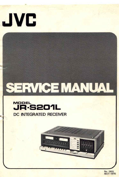 JVC JR-S201L DC INTEGRATED RECEIVER SERVICE MANUAL INC PCBS AND PARTS LIST 31 PAGES ENG