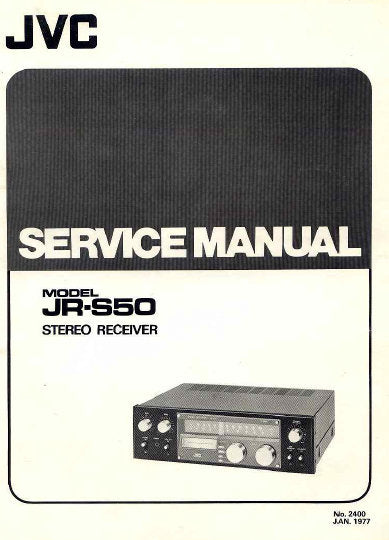 JVC JR-S50 STEREO RECEIVER SERVICE MANUAL INC PCBS SCHEM DIAGS AND PARTS LIST 29 PAGES ENG