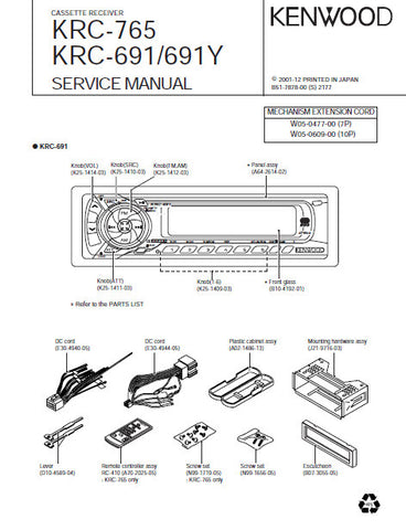 KENWOOD KRC-765 KRC-691 KRC-691Y CASSETTE RECEIVER SERVICE MANUAL INC BLK DIAG PCBS SCHEM DIAG AND PARTS LIST 20 PAGES ENG