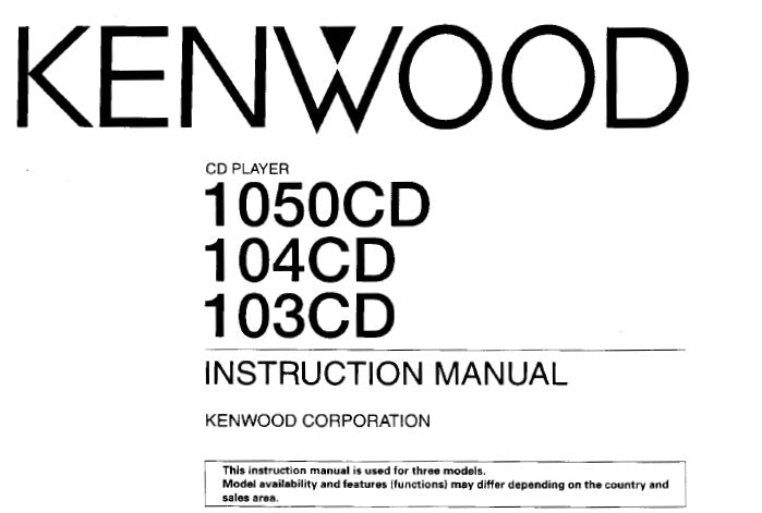 KENWOOD 103CD 104CD 1050CD CD PLAYER INSTRUCTION MANUAL INC CONN DIAGS AND TRSHOOT GUIDE 24 PAGES ENG
