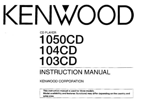 KENWOOD 103CD 104CD 1050CD CD PLAYER INSTRUCTION MANUAL INC CONN DIAGS AND TRSHOOT GUIDE 24 PAGES ENG