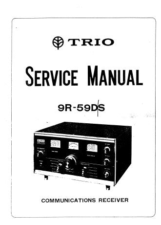 KENWOOD 9R-59D 9R-59DS TRIO ALL BAND COMMUNICATIONS RECEIVER SERVICE MANUAL INC BLK DIAG PCB'S SCHEM DIAG AND PARTS LIST 21 PAGES ENG