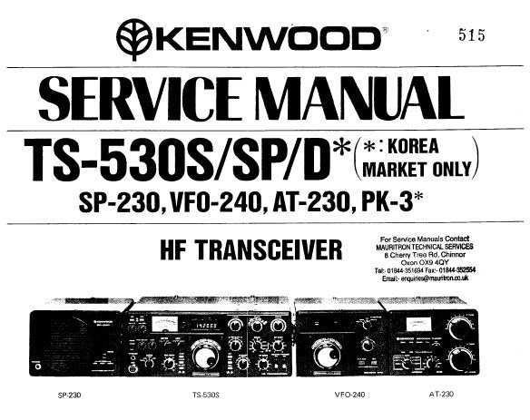KENWOOD AT-230 SP-230 VFO-240 PK-3 TS-530S SP D HF TRANSCEIVER SERVICE MANUAL INC PCBS CIRC DIAGS LEVEL DIAG SCHEM DIAGS BLK DIAGS AND PARTS LIST 59 PAGES ENG