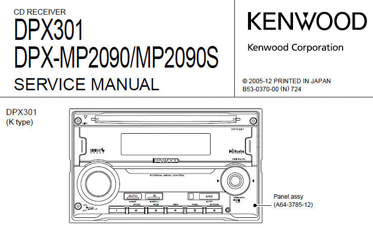 KENWOOD DPX301 DPX-MP2090 DPX-MP2090S CD RECEIVER SERVICE MANUAL INC BLK DIAG PCBS SCHEM DIAGS AND PARTS LIST 42 PAGES ENG