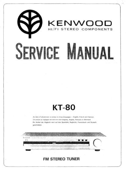 KENWOOD KT-80 FM STEREO TUNER SERVICE MANUAL INC BLK DIAG PCBS SCHEM DIAG AND PARTS LIST 16 PAGES ENG
