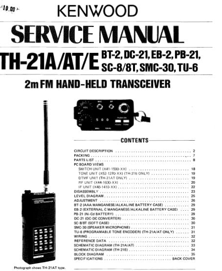 KENWOOD TH-21A TH-21AT TH-21E BT-2 DC-21 EB-2 PB-21 SC-8 SC-8T SMC-30 TU-6 TRANSCEIVER SERVICE MANUAL INC BLK DIAG PCBS SCHEM DIAGS AND PARTS LIST 36 PAGES ENG