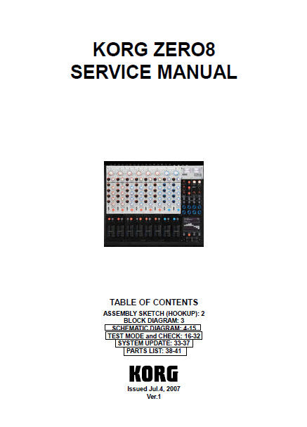 KORG ZERO8 LIVE CONTROL MIXER SERVICE MANUAL INC BLK DIAG SCHEM DIAGS AND PARTS LIST 42 PAGES ENG