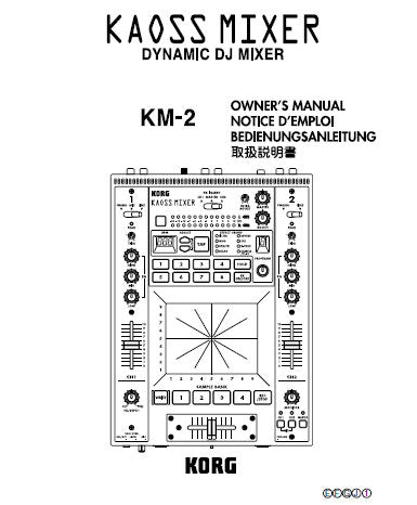 KORG KM-2 KAOSS MIXER DYNAMIC DJ MIXER OWNER'S MANUAL 35 PAGES ENG FRANC DEUT