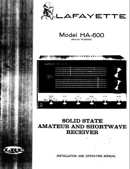 LAFAYETTE HA-600 SOLID STATE AMATEUR AND SHORTWAVE RECEIVER INSTALLATION AND OPERATING MANUAL WITH SERVICE INFORMATION INC DIAL CORD STRINGING AND SCHEM DIAGS 20 PAGES ENG