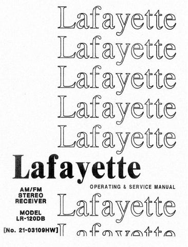 LAFAYETTE LR-120DB AM FM STEREO RECEIVER OPERATING AND SERVICE MANUAL INC DIAL STRINGING CORD PCBS SCHEM AND SCHEM DIAGS 67 PAGES ENG