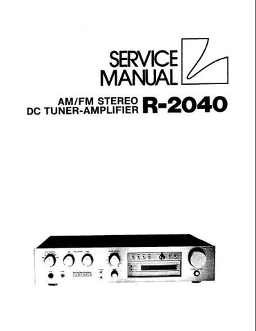 LUXMAN R-2040 AM FM STEREO DC TUNER AMP SERVICE MANUAL INC SCHEM DIAG PCBS AND PARTS LIST 17 PAGES ENG