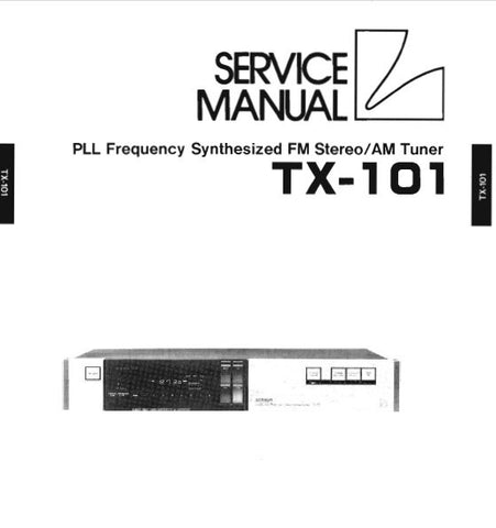LUXMAN TX-101 PLL FREQUENCY SYNTHESIZED FM STEREO AM TUNER SERVICE MANUAL INC BLK DIAG SCHEM DIAG PCBS AND PARTS LIST 20 PAGES ENG