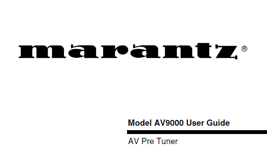 MARANTZ AV9000 AV PRE TUNER USER GUIDE 41 PAGES ENG
