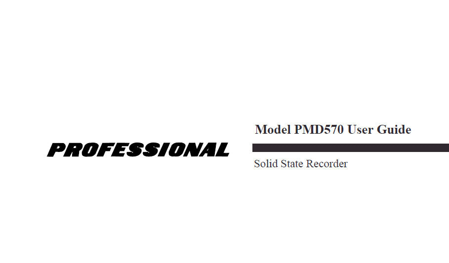 MARANTZ PMD570 PROFESSIONAL SOLID STATE RECORDER USER GUIDE 55 PAGES ENG