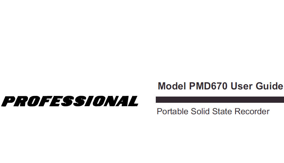 MARANTZ PMD670 PROFESSIONAL PORTABLE SOLID STATE RECORDER USER GUIDE 53 PAGES ENG