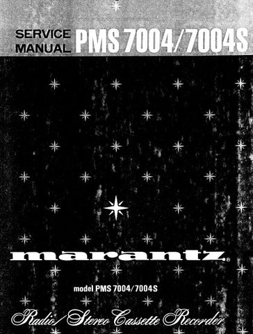 MARANTZ PMS7004 PMS7004S RADIO STEREO CASSETTE RECORDER SERVICE MANUAL INC BLK DIAG PCBS SCHEM DIAGS AND PARTS LIST 41 PAGES ENG