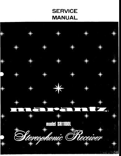 MARANTZ SR1100L STEREOPHONIC RECEIVER SERVICE MANUAL INC BLK DIAG PCBS SCHEM DIAGS AND PARTS LIST 35 PAGES ENG