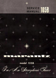 MARANTZ 105B FM AM STEREOPHONIC TUNER SERVICE MANUAL INC PCBS SCHEM DIAG AND PARTS LIST 19 PAGES ENG
