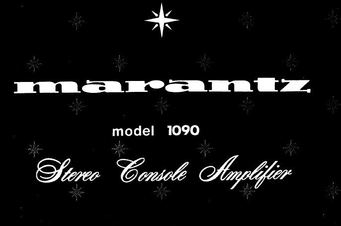 MARANTZ 1090 STEREO CONSOLE AMPLIFIER SERVICE MANUAL INC SCHEM DIAGS PCBS BLK DIAG AND PARTS LIST 28 PAGES ENG