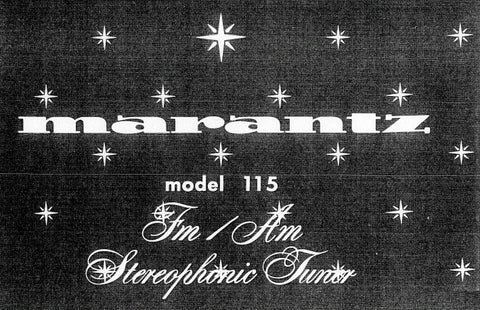 MARANTZ 115 FM AM STEREOPHONIC TUNER SERVICE MANUAL INC PCBS SCHEM DIAGS AND PARTS LIST 26 PAGES ENG