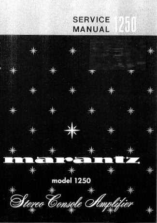 MARANTZ 1250 STEREO CONSOLE AMPLIFIER SERVICE MANUAL INC SCHEM DIAGS PCBS INTER CONN DIAG AND PARTS LIST 39 PAGES ENG