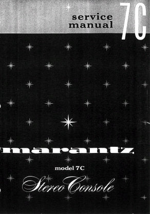 MARANTZ 7C STEREO CONSOLE SERVICE MANUAL INC BLK DIAG SCHEM DIAG AND PARTS LIST 11 PAGES ENG