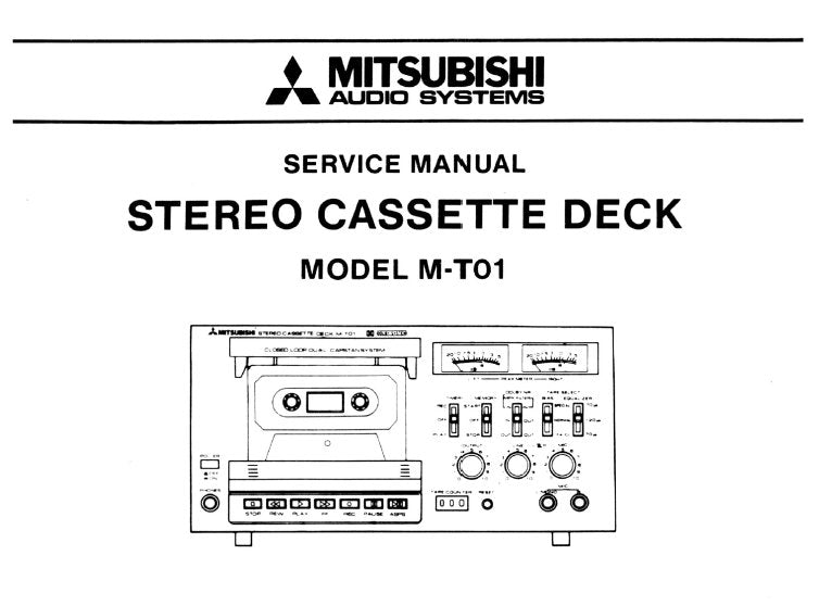 MITSUBISHI M-T01 STEREO CASSETTE DECK SERVICE MANUAL BOOK INC PCBS SCHEM DIAGS AND PARTS LIST 24 PAGES ENG