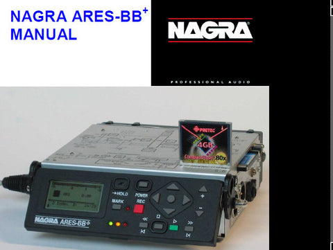 NAGRA ARIES-BB+ DIGITAL AUDIO JOURNALIST'S RECORDER MANUAL PART 2 23 PAGES ENG