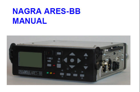 NAGRA ARIES-BB DIGITAL AUDIO RECORDER MANUAL 35 PAGES ENG