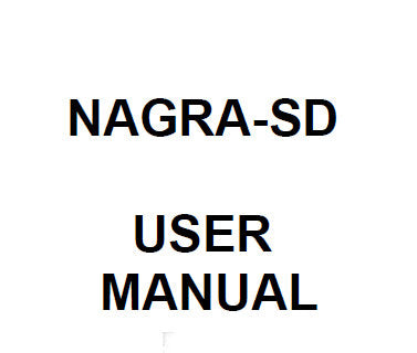 NAGRA SD AUDIO RECORDER USER MANUAL 21 PAGES ENG