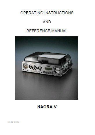 NAGRA V 24 BIT SOLID STATE AUDIO RECORDER OPERATING INSTRUCTIONS AND REFERENCE MANUAL 91 PAGES ENG