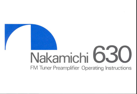 NAKAMICHI 630 STEREO FM TUNER PREAMP OPERATING INSTRUCTIONS INC CONN DIAG BLK DIAG AND TRSHOOT GUIDE 15 PAGES ENG