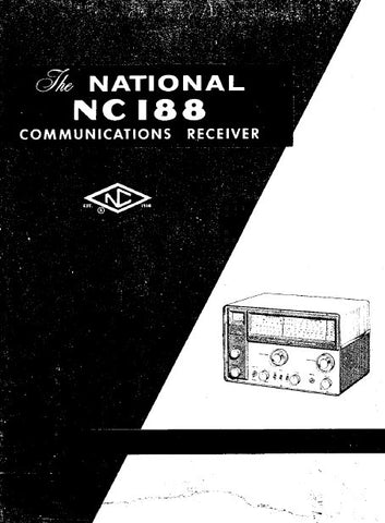 NATIONAL NC-188 COMMUNICATIONS RECEIVER INSTALLATION OPERATION AND SERVICE MANUAL INC SCHEM DIAG AND PARTS LIST 12 PAGES ENG