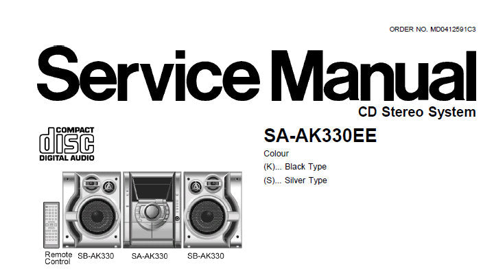 NATIONAL SA-AK330EE CD STEREO SYSTEM SERVICE MANUAL INC BLK DIAG SCHEM DIAGS PCB'S WIRING CONN DIAG  TRSHOOT GUIDE AND PARTS LIST 108 PAGES ENG