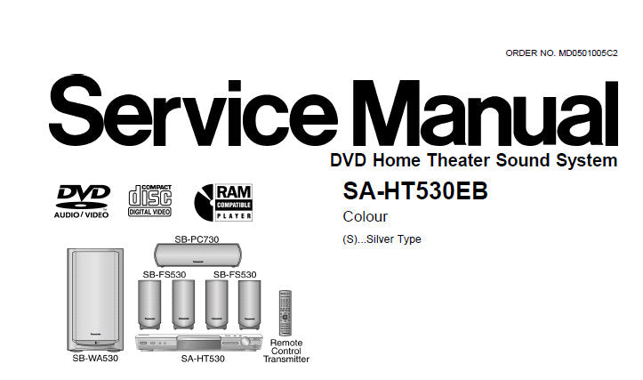 NATIONAL SA-HT530EB DVD HOME THEATER SOUND SYSTEM SERVICE MANUAL INC BLK DIAG SCHEM DIAGS PCB'S WIRING CONN DIAG AND PARTS LIST 104 PAGES ENG