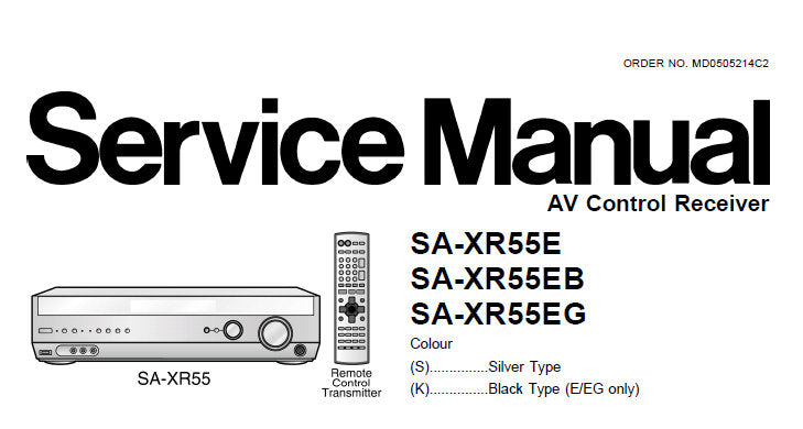 NATIONAL SA-XR55E SA-XR55EB SA-XR55EG AV CONTROL RECEIVER SERVICE MANUAL INC CONN DIAGS BLK DIAG SCHEM DIAGS PCB'S WIRING CONN DIAG AND PARTS LIST 130 PAGES ENG