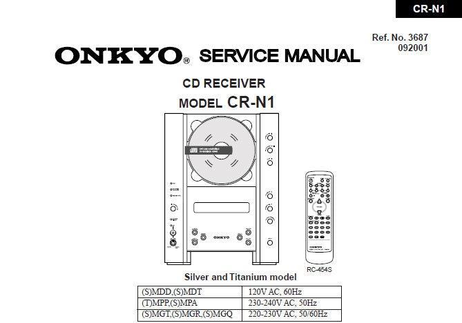 ONKYO CR-N1 CD RECEIVER SERVICE MANUAL INC SCHEM DIAGS PCB CONN DIAG PCBS MPROCESSOR CONN DIAG AND PARTS LIST 37 PAGES ENG