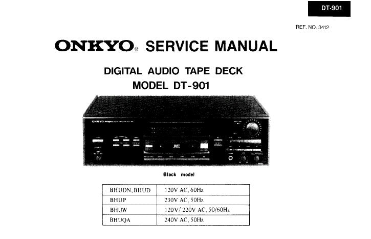 ONKYO DT-901 DIGITAL AUDIO TAPE DECK INTEGRA SERVICE MANUAL INC TRSHOOT GUIDE SCHEM DIAGS WIRING CONN DIAG AND PARTS LIST 55 PAGES ENG