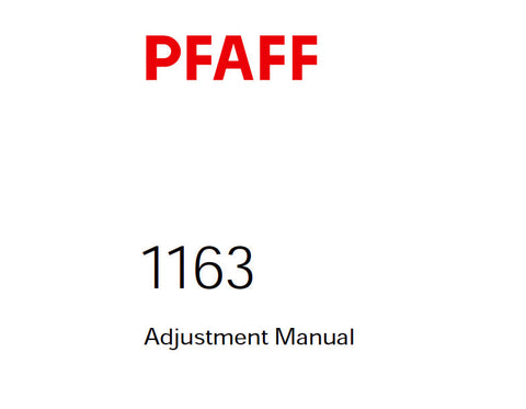 PFAFF 1163 SEWING MACHINE SERVICE MANUAL 6001000 ON (06-04) BOOK 28 PAGES ENG