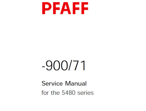 PFAFF 900-71 FOR 5480 SERIES SEWING MACHINES SERVICE MANUAL (01-00) BOOK 16 PAGES ENG