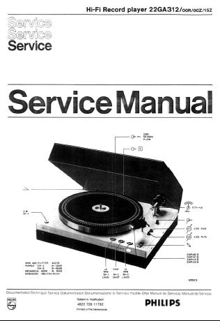 PHILIPS 22GA312 HIFI RECORD PLAYER SERVICE MANUAL INC PCBS SCHEM DIAGS AND PARTS LIST 14 PAGES ENG DEUT FRANC NL MULTI