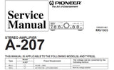 PIONEER A-207 STEREO AMPLIFIER SERVICE MANUAL INC SCHEM DIAG OVERALL CONN DIAG PCB CONN DIAG PCBS BLK DIAG AND PARTS LIST 31 PAGES ENG